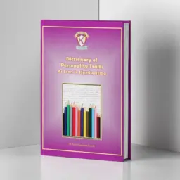 Dictionary of Personality Traits As Seen in Handwriting