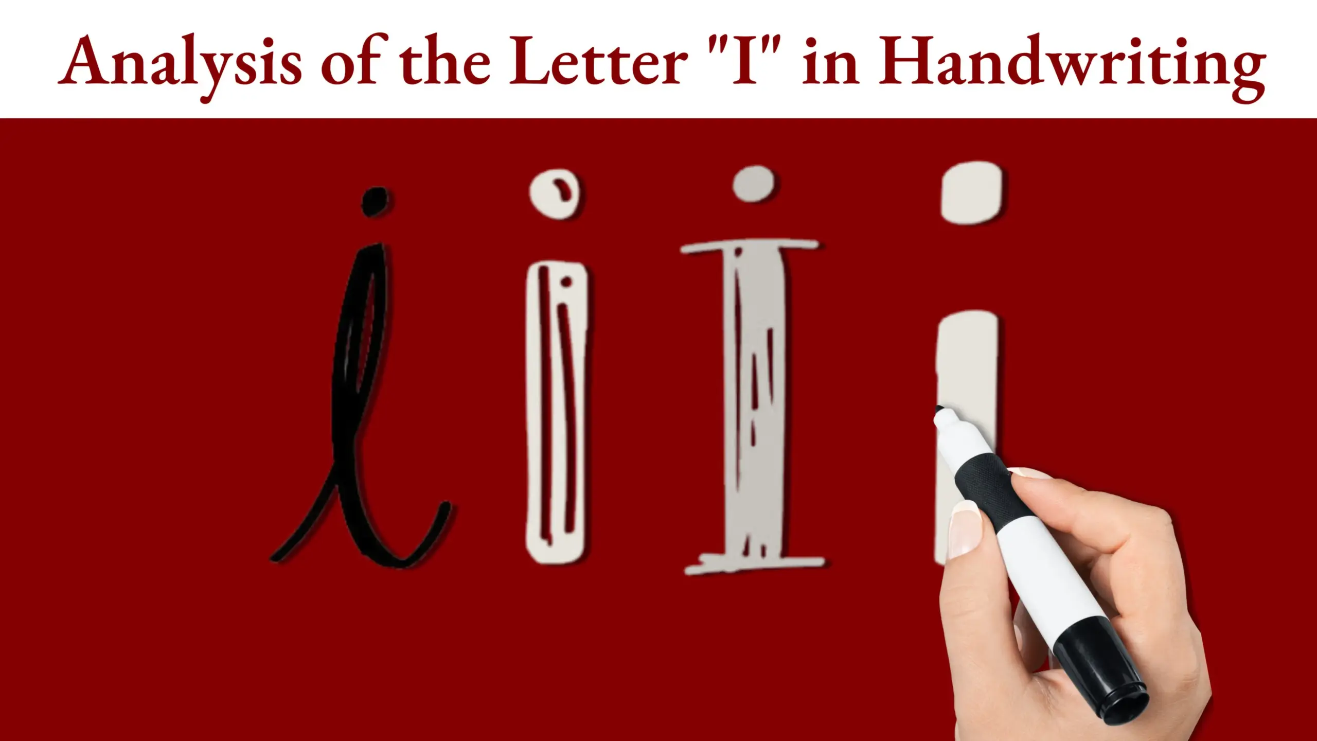 analysis of the letter "i" in Handwriting
